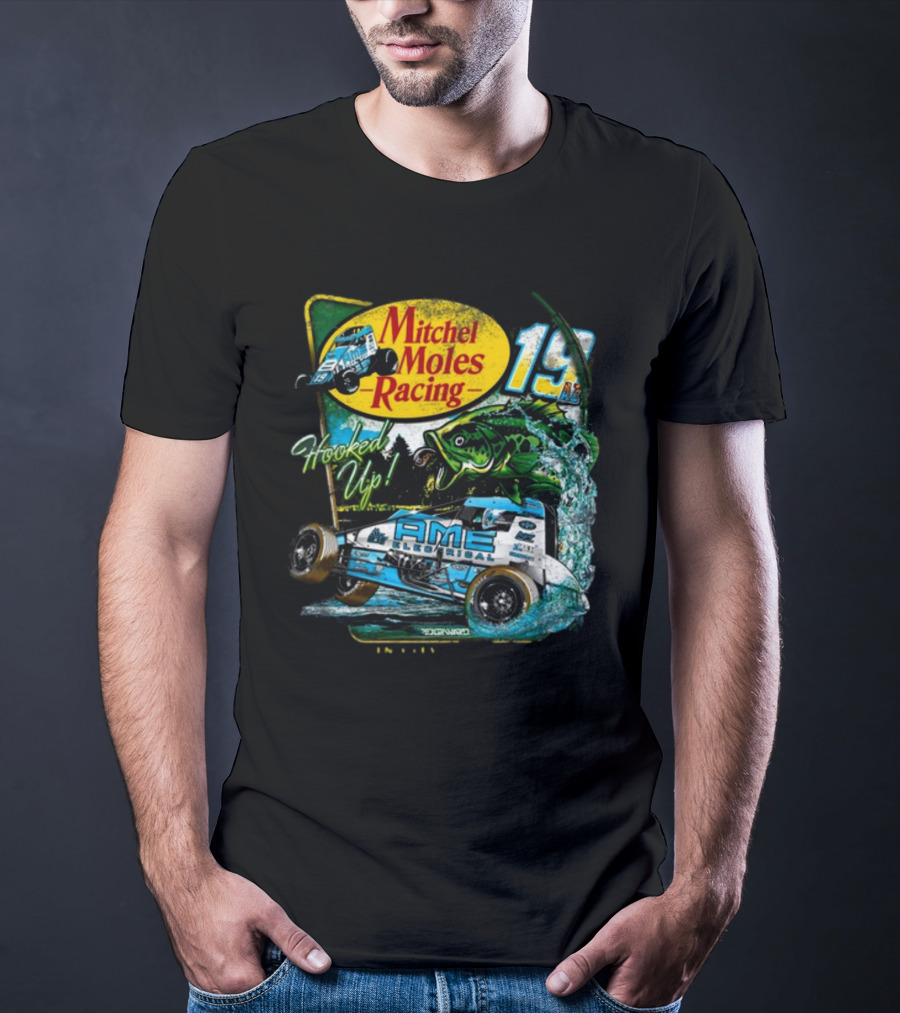 Mitchel Moles Racing 19 Hooked Up Raisin City California Sprint Car Bass Fishing T-Shirt