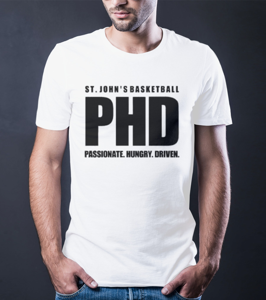 St. John's Basketball PHD Passionate Hungry Driven T-Shirt