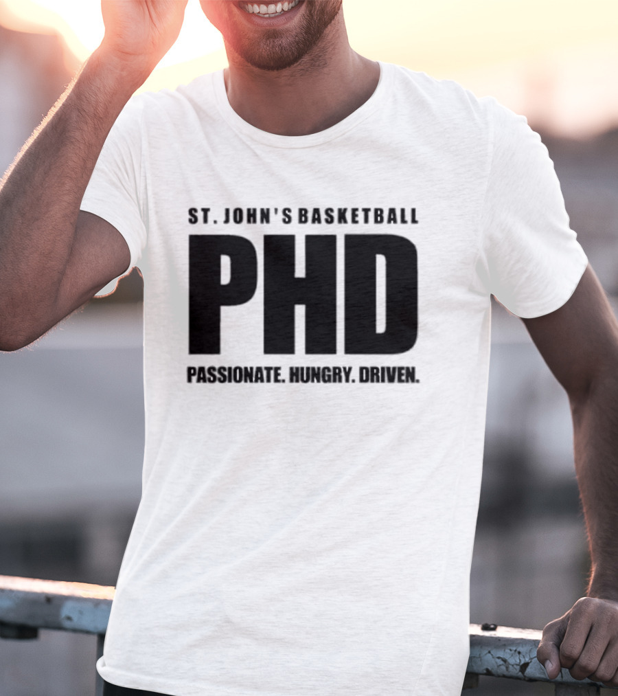 St. John's Basketball PHD Passionate Hungry Driven T-Shirt