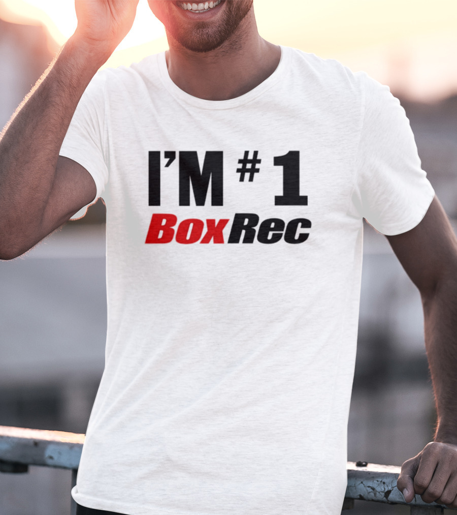I'M #1 BoxRec Boxing Ranking Leader T-Shirt