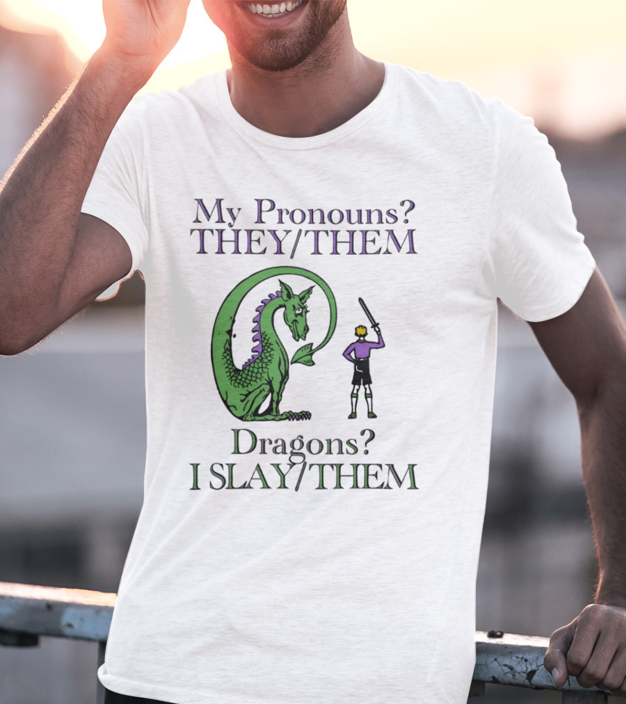My Pronouns TheyThem Dragons I SlayThem Knight And Dragon Battle T-Shirt