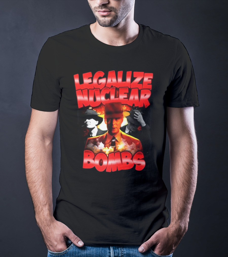 Legalize Nuclear Bombs Gangster Aesthetic With Explosive Imagery By Designedbytheboys T-Shirt