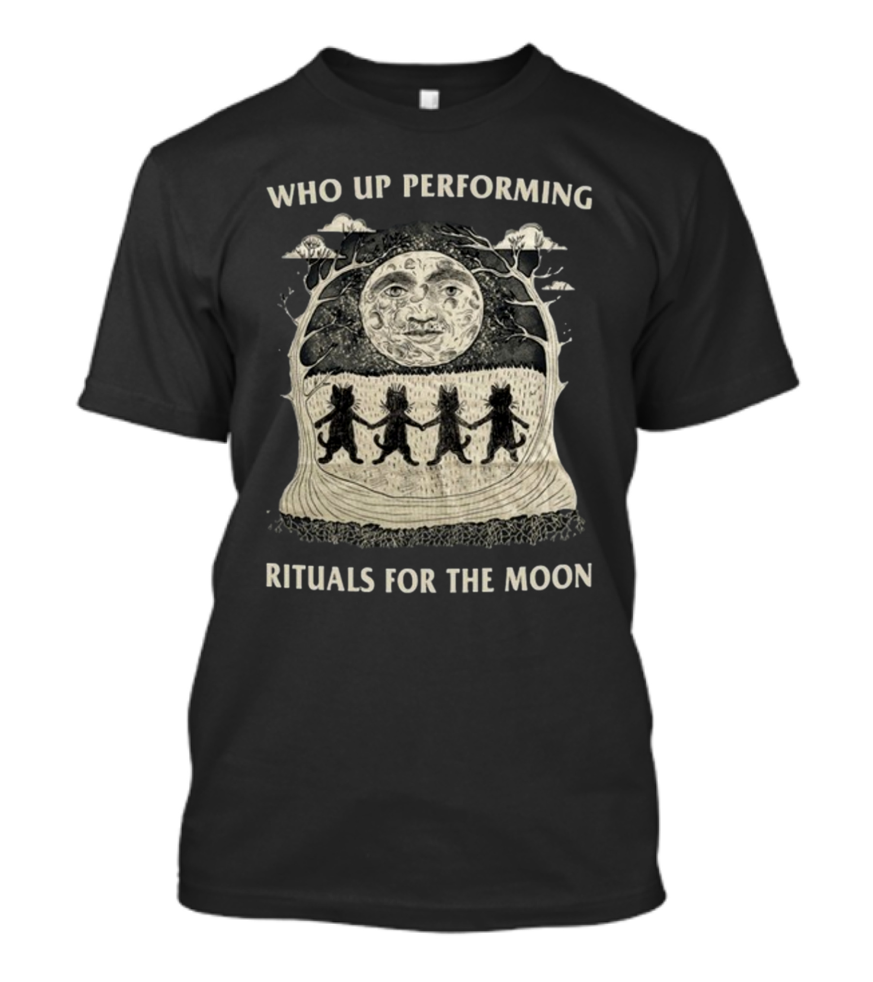 Who Up Performing Rituals For The Moon Dancing Under Night Sky Face Of Moon T-Shirt