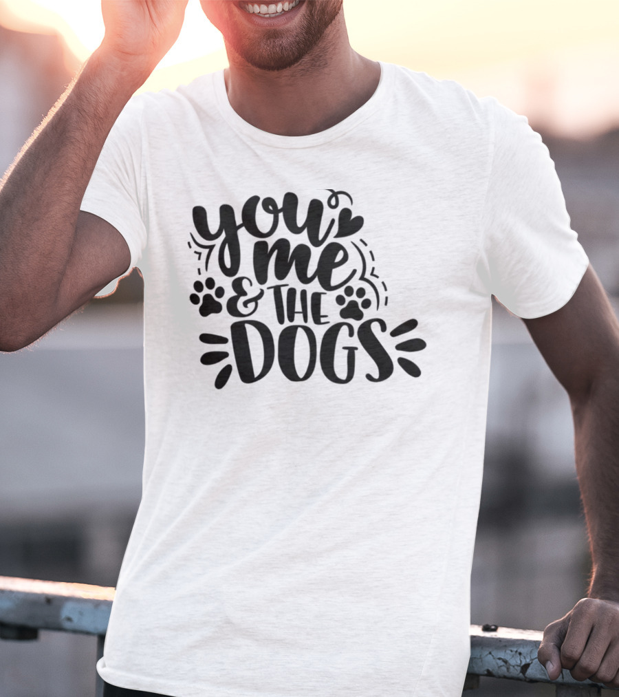 You Me And The Dogs With Paw Prints T-Shirt