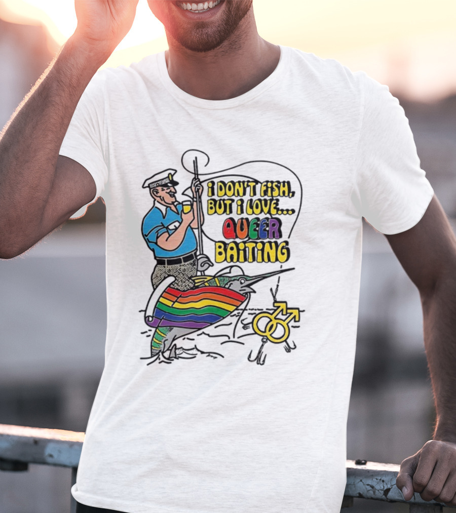 I Don't Fish But I Love Queer Baiting Rainbow Sailor With Yellow Male Symbols T-Shirt