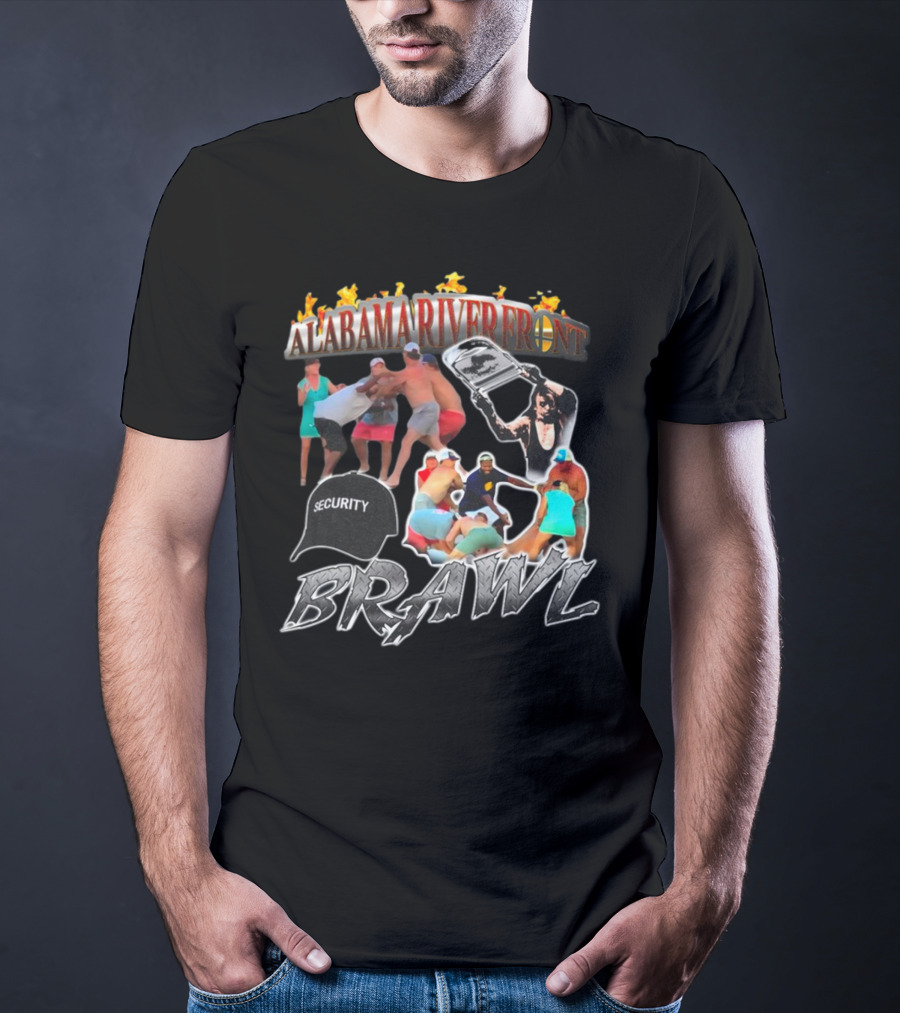 Alabama Riverfront Brawl Security Chaos T-Shirt