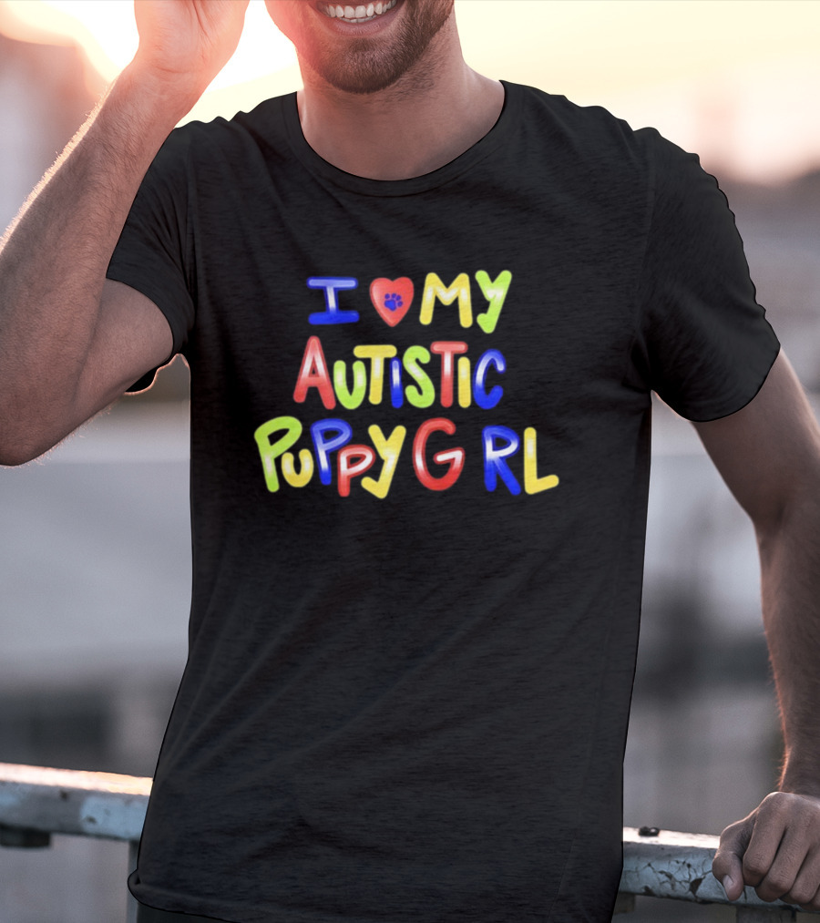 I Heart My Autistic Puppy Girl T-Shirt