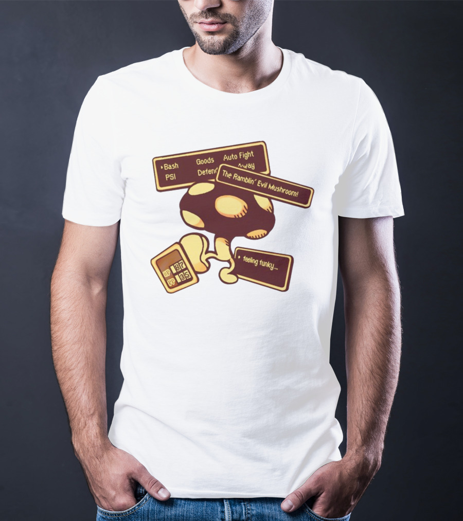 HP 187 PP 135 PSI Bash Goods Auto Fight Feeling Funky The Ramblin Evil Mushroom T-Shirt