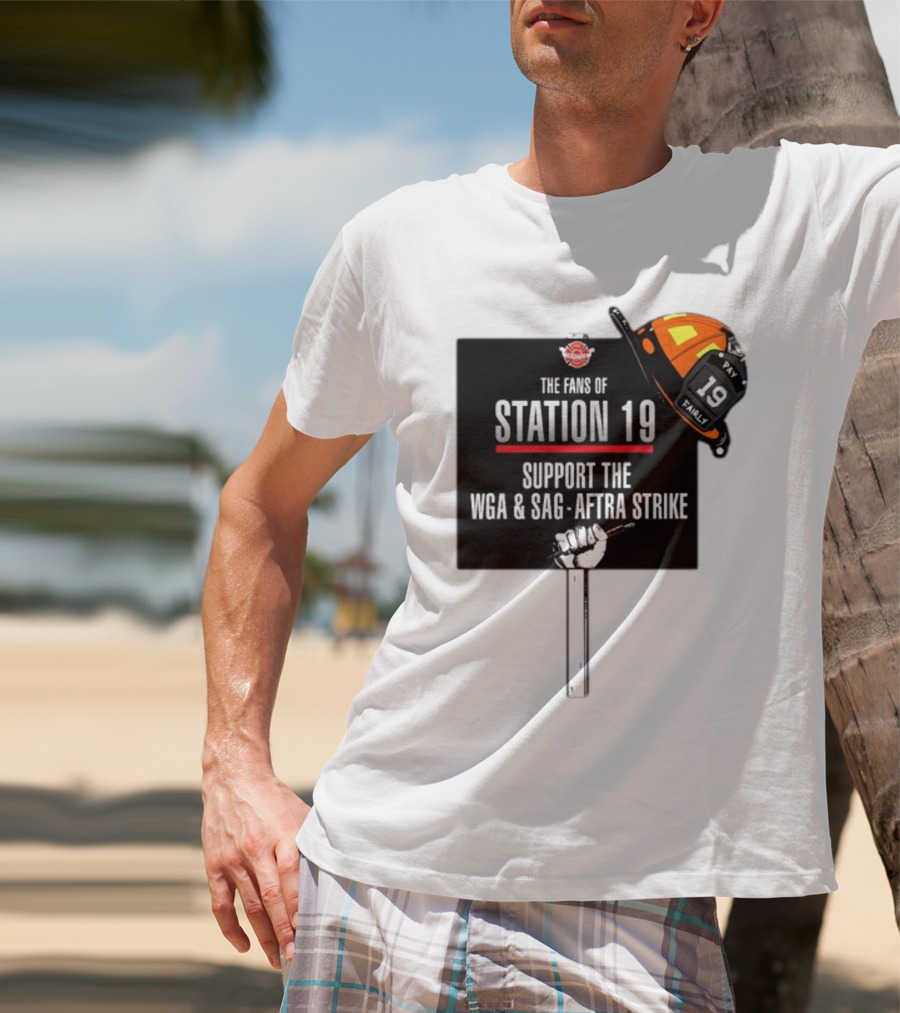 Fans Of Station 19 Support WGA And SAG-AFTRA Strike With Firefighter Helmet T-Shirt