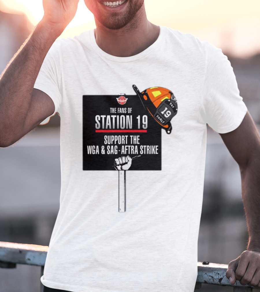 Fans Of Station 19 Support WGA And SAG-AFTRA Strike With Firefighter Helmet T-Shirt