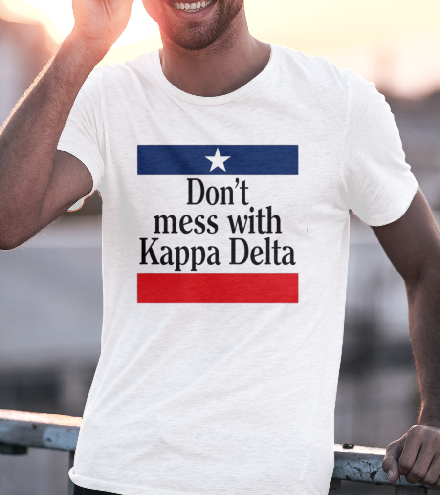 Don't Mess With Kappa Delta Texas Flag Style Star T-Shirt