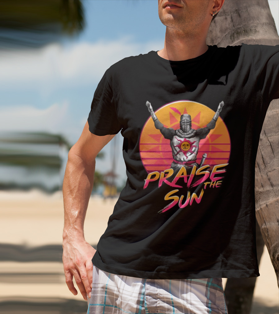 Praise The Sun Solaire Of Astora Dark Souls Knight Retro Sunset T-Shirt