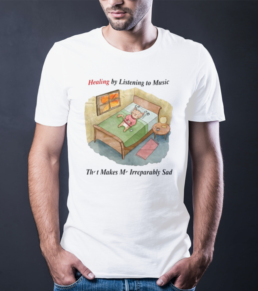 Healing By Listening To Music That Makes Me Irreparably Sad Bear On Bed With Phone And Candle Scene T-Shirt