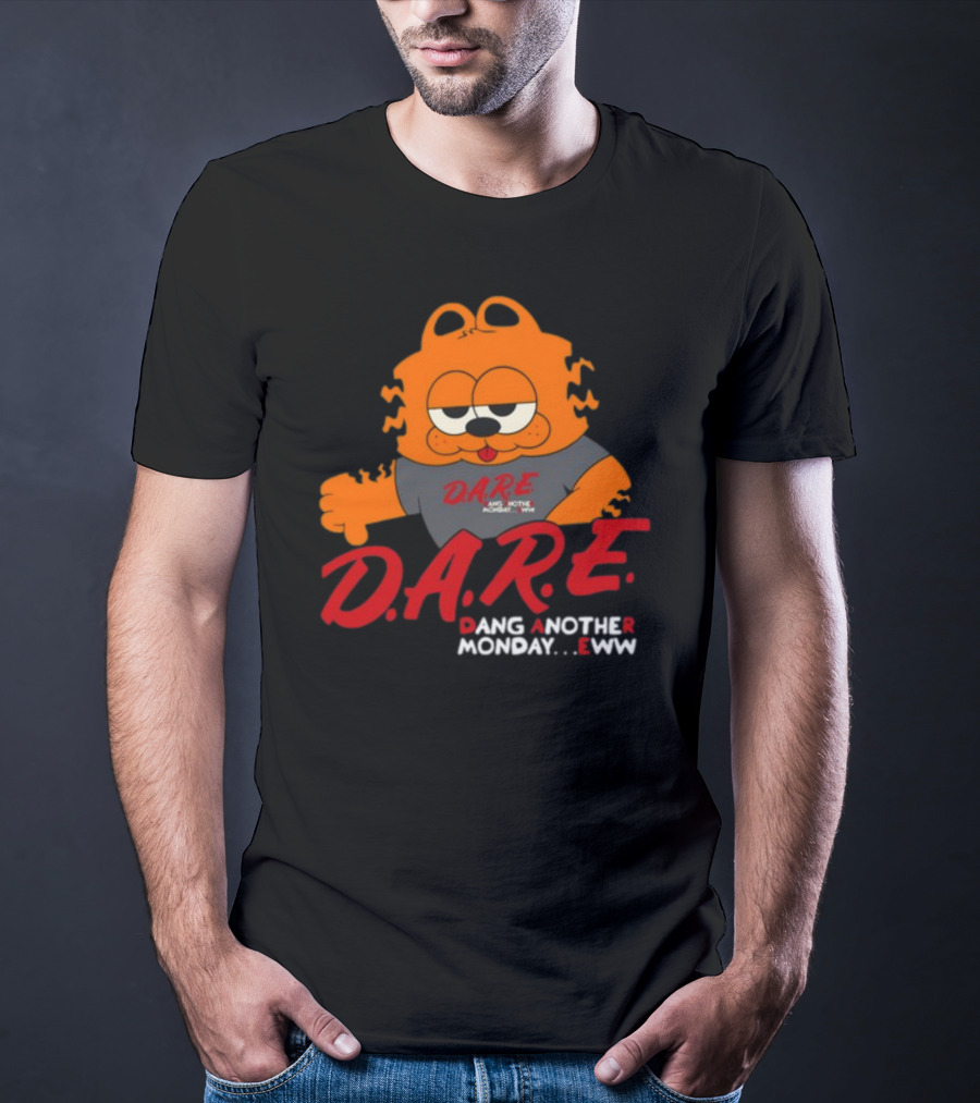 D.A.R.E Garfield Dang Another Monday Eww T-Shirt