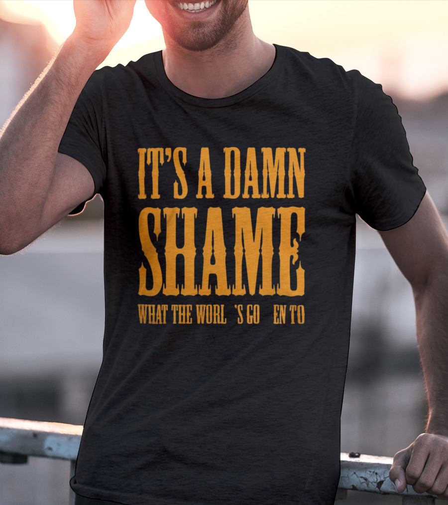 It's A Damn Shame What The World's Gotten To Oliver Anthony T-Shirt