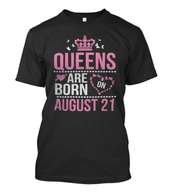 Queens Are Born On August 21 Regal Crown And Heart Motif T-Shirt