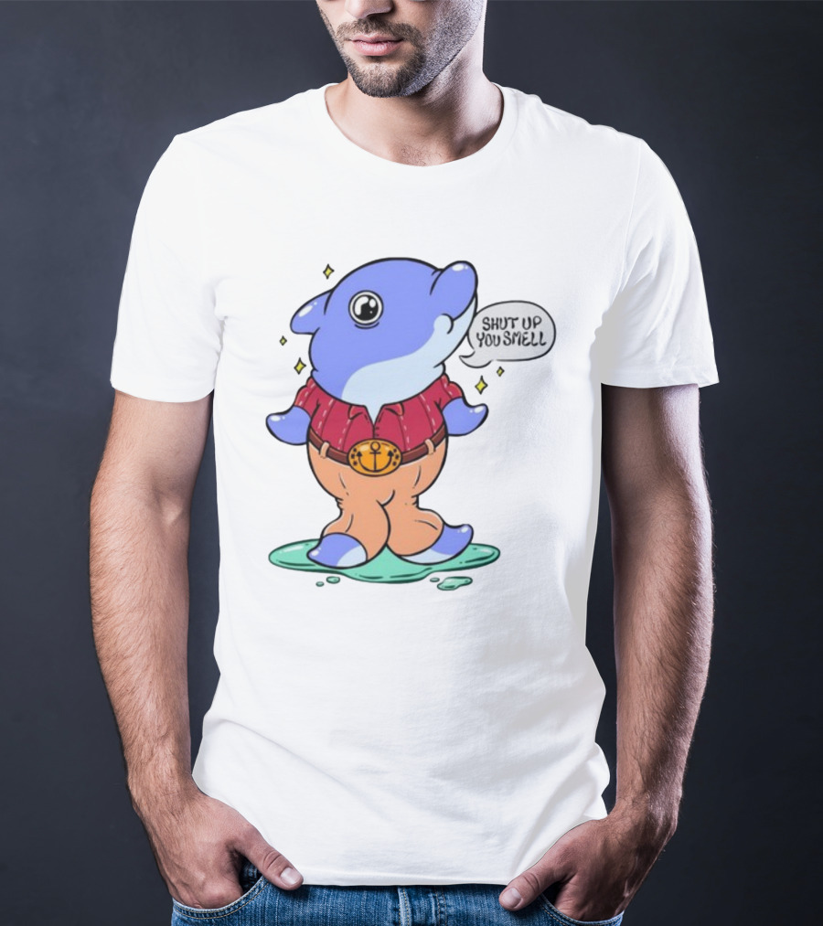 Shut Up You Smell Anchor Belt Dolphin Character T-Shirt