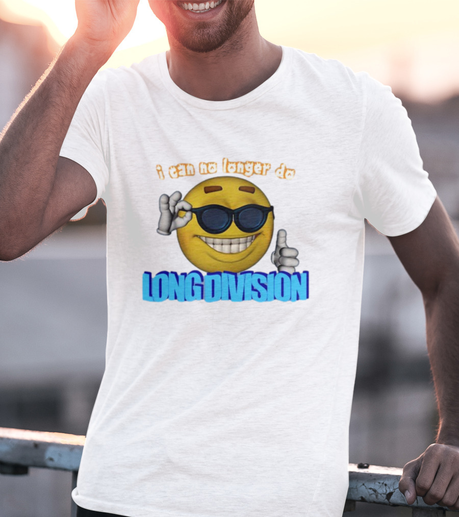 I Can No Longer Do Long Division Emoji Sunglasses Thumbs Up T-Shirt