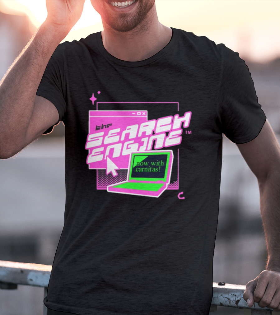 The Search Engine Now With Carnitas Neon Retro Computer Graphics T-Shirt