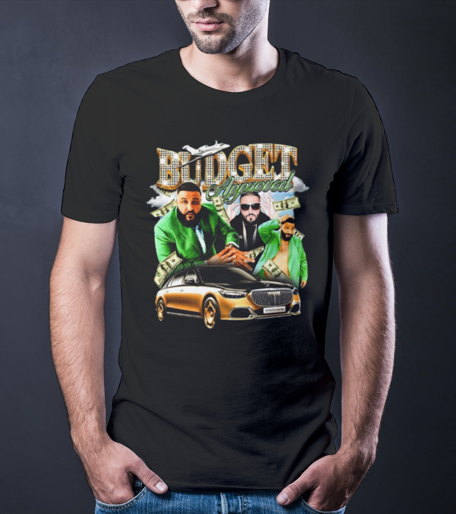 Budget Approved DJ Khaled Notsafeforwear Maybach Jet Money T-Shirt