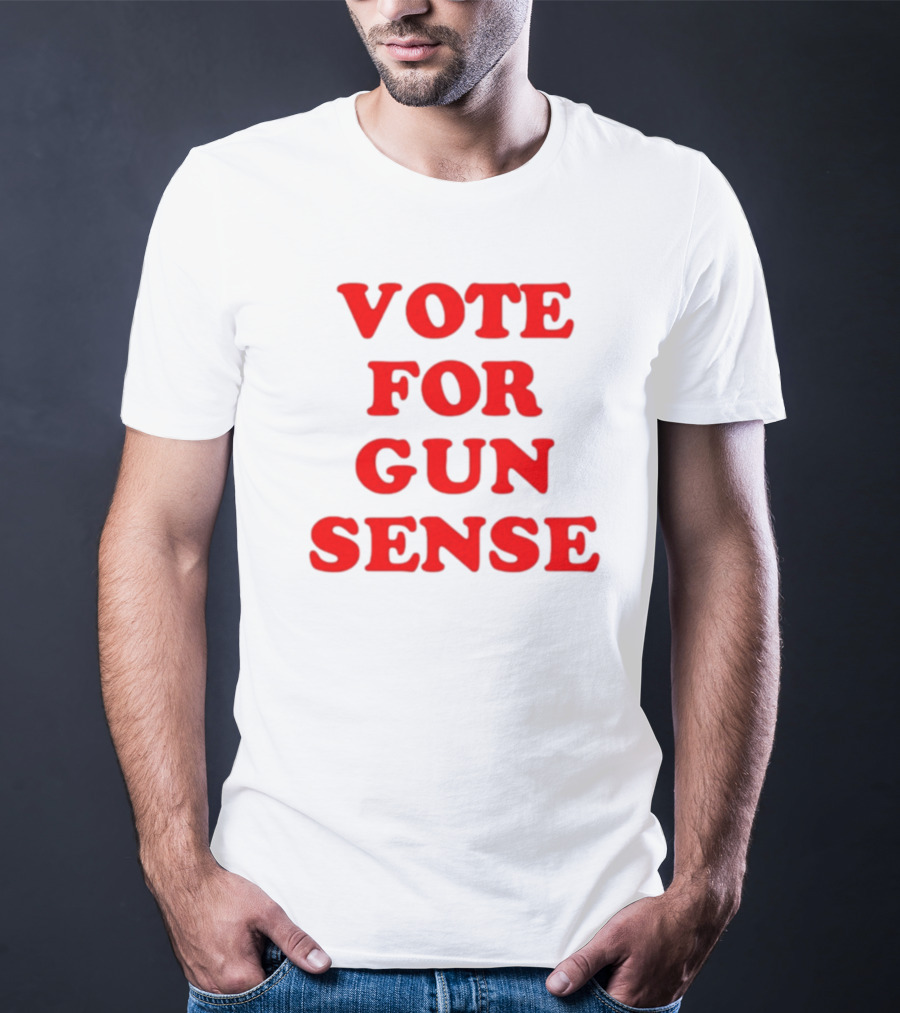 VOTE FOR GUN SENSE T-Shirt