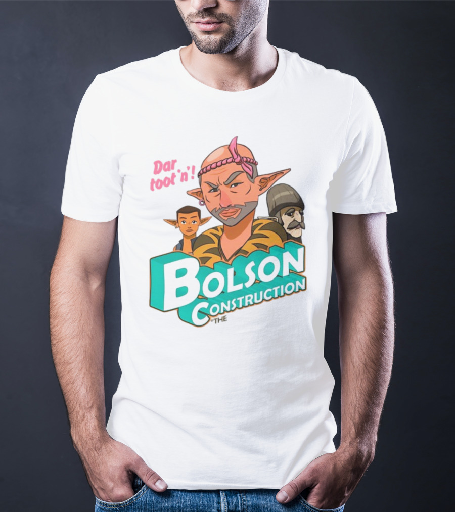 Bolson Construction Dar Root'n T-Shirt