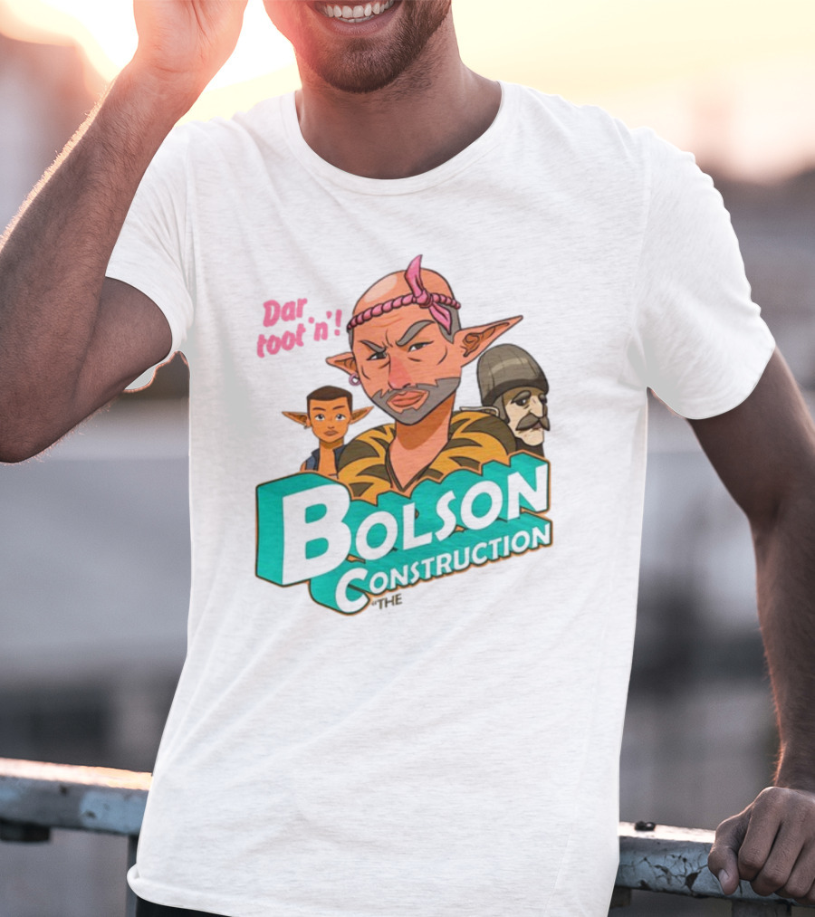 Bolson Construction Dar Root'n T-Shirt