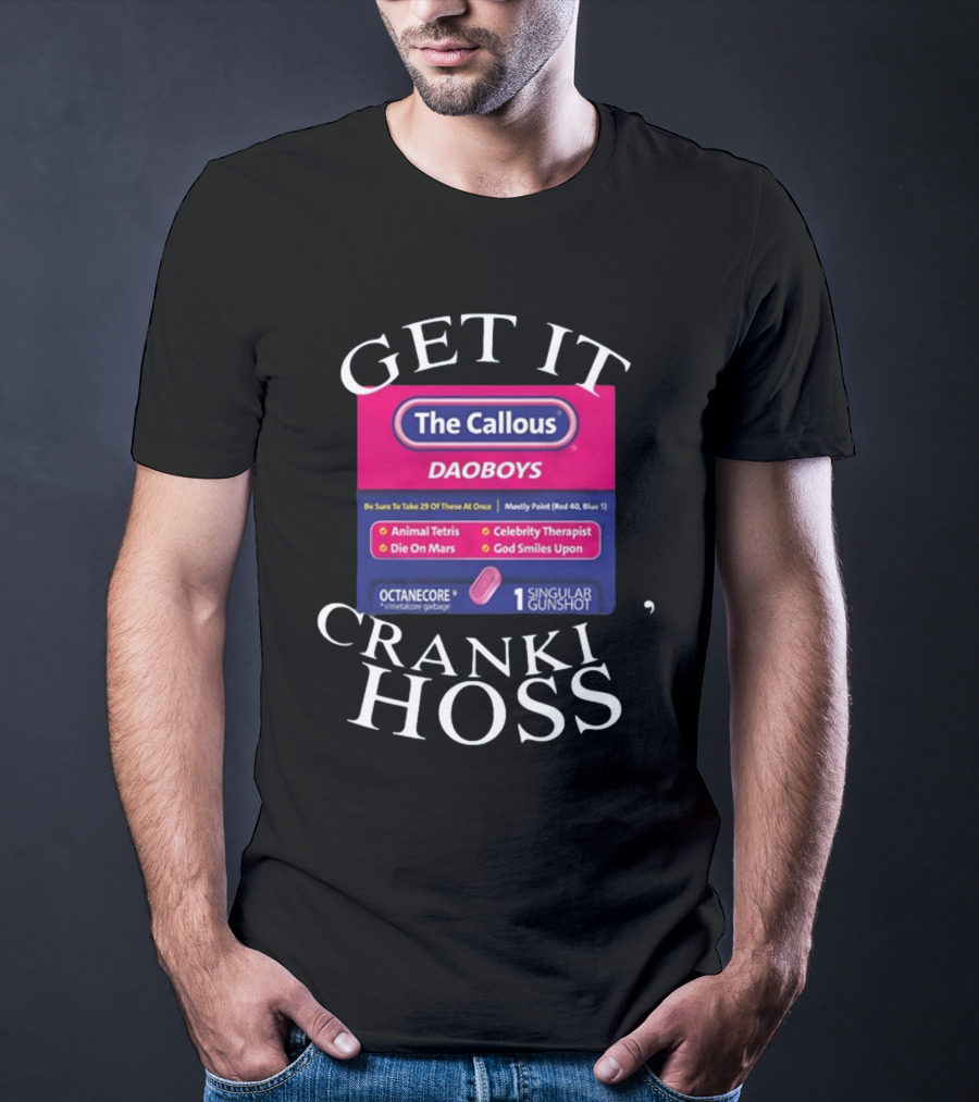 The Callous Daoboys Crankin Animal Tetris Celebrity Therapist Cranki Hoss T-Shirt