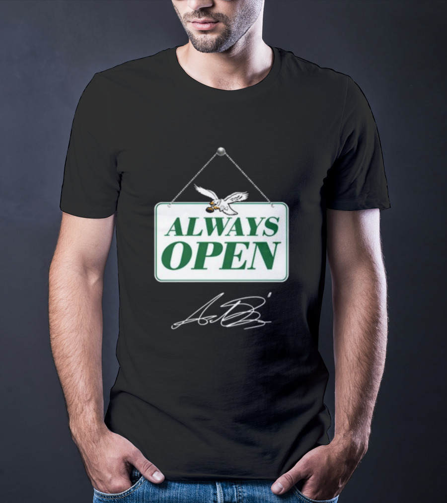 Always Open Eagles Catching Football Sign T-Shirt