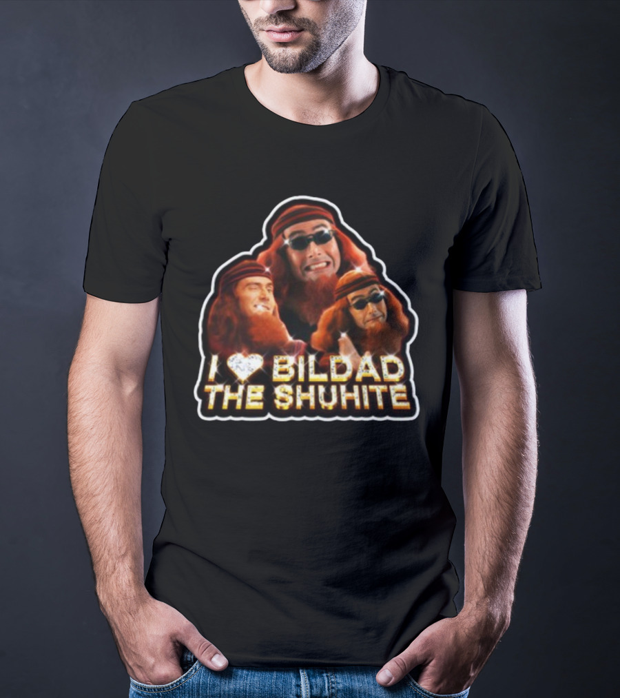 I Love Bildad The Shuhite Hellaleg T-Shirt