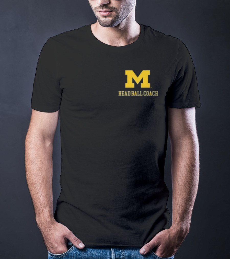 Michigan Football M Head Ball Coach Harbaugh 4 Head Ball Coach T-Shirt