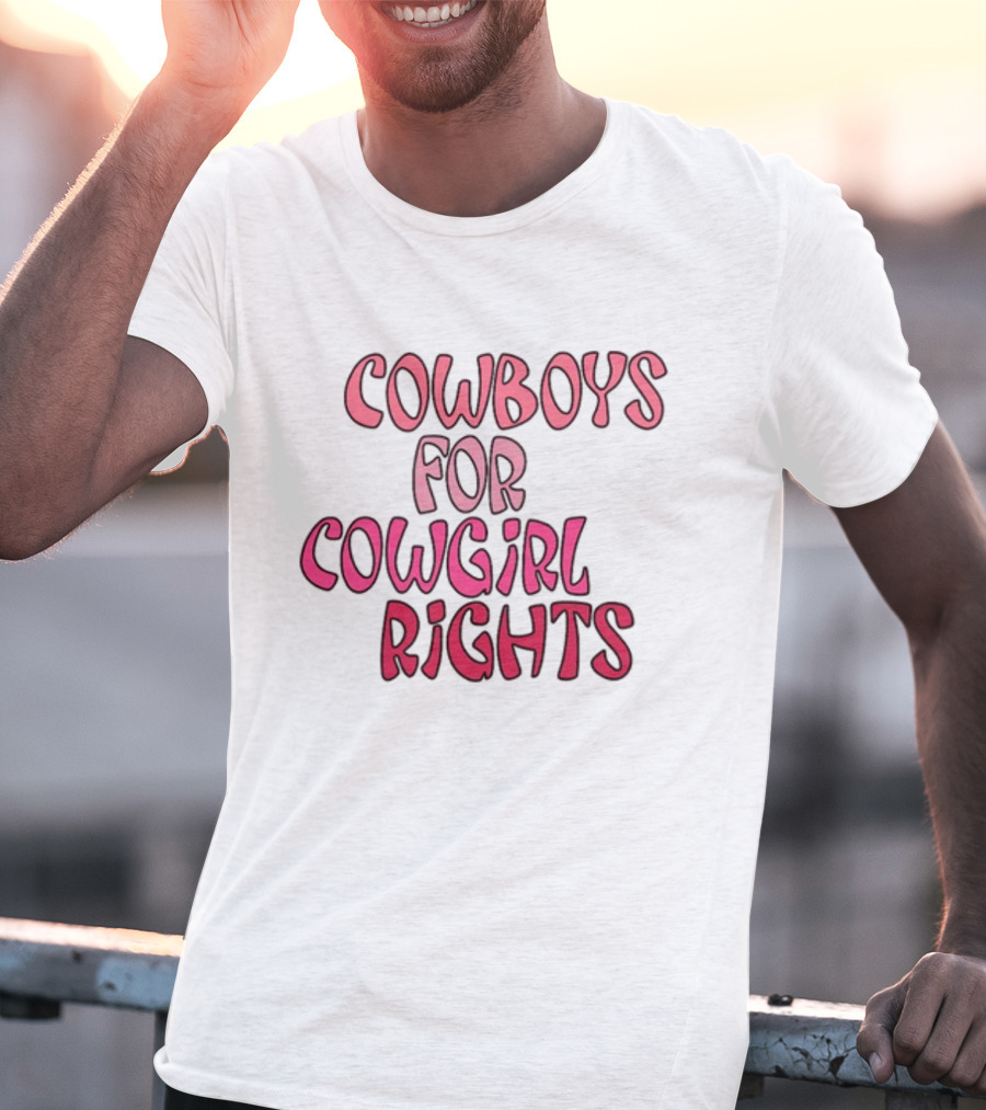 Cowboys Supporting Cowgirl Rights Movement In T-Shirt