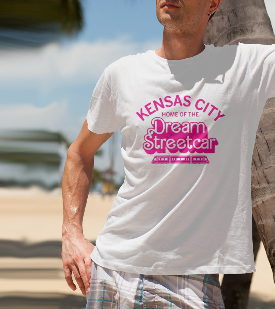 Kansas City Home Of The Dream Streetcar T-Shirt