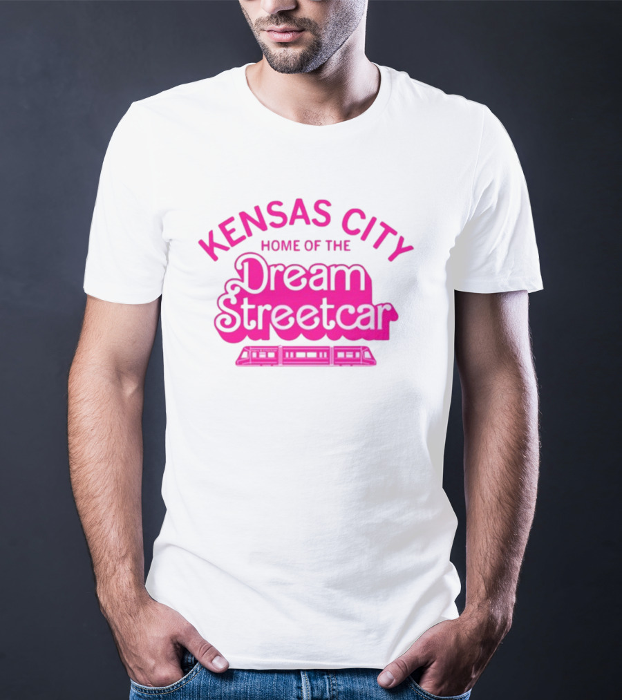 Kansas City Home Of The Dream Streetcar T-Shirt