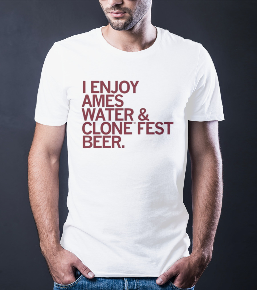 Raygun I Enjoy Ames Water And Clone Fest Beer Text T-Shirt