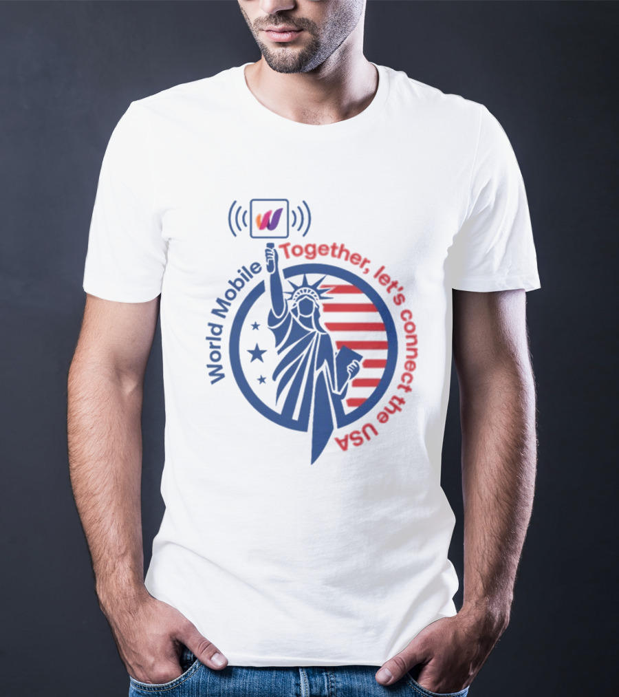 World Mobile Statue Of Liberty Connect The USA T-Shirt
