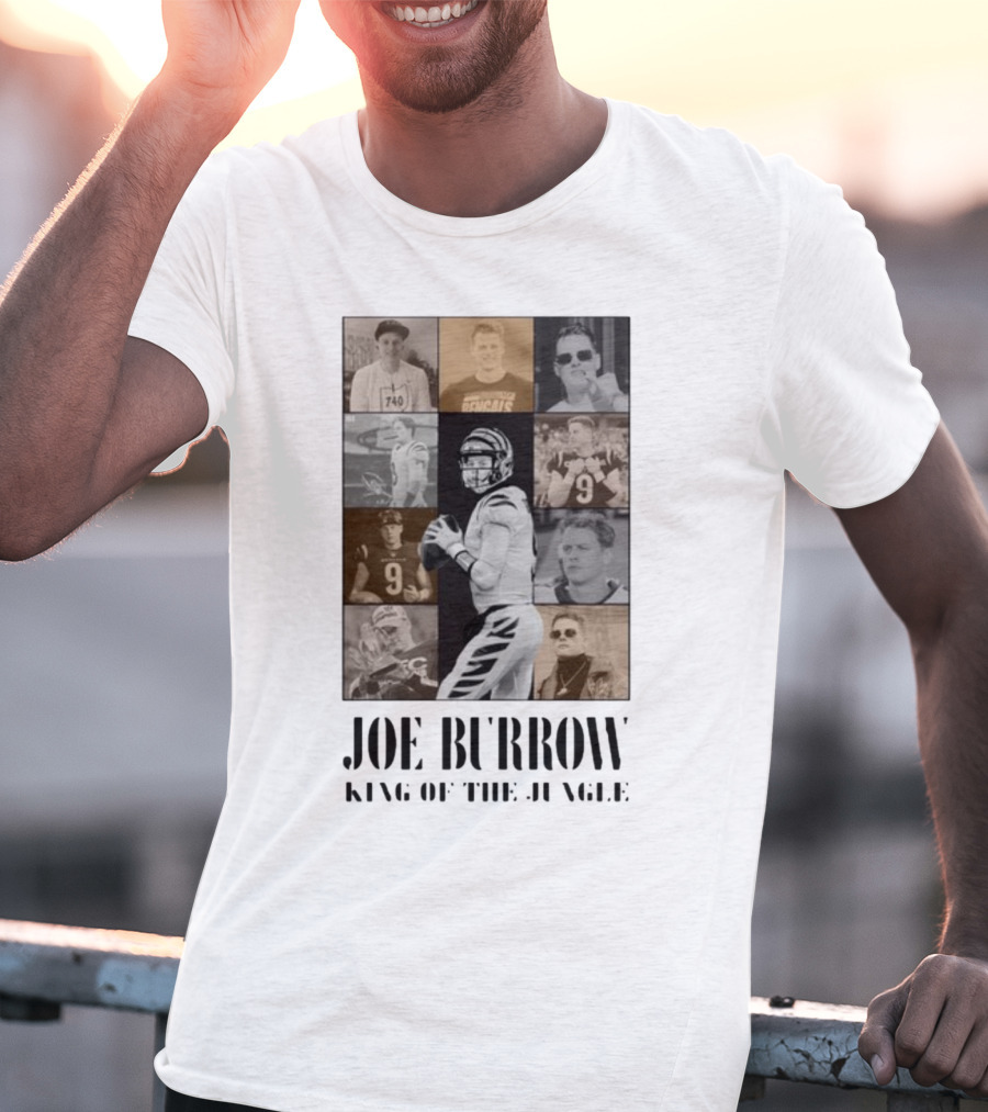 Joe Burrow King Of The Jungle Bengals Tribute Montage T-Shirt