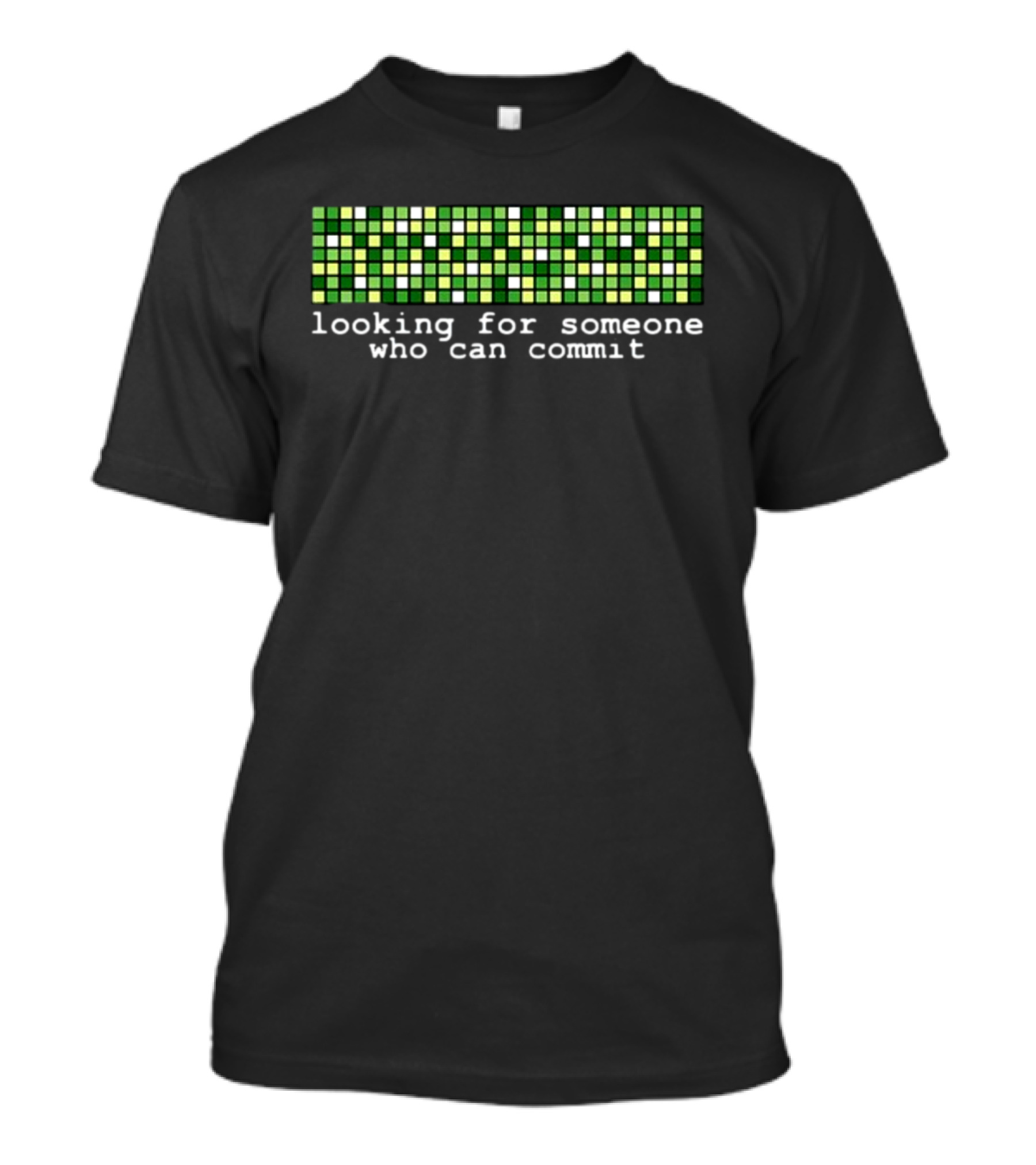 Madison Kanna Looking For Someone Who Can Commit Pixel Grid T-Shirt