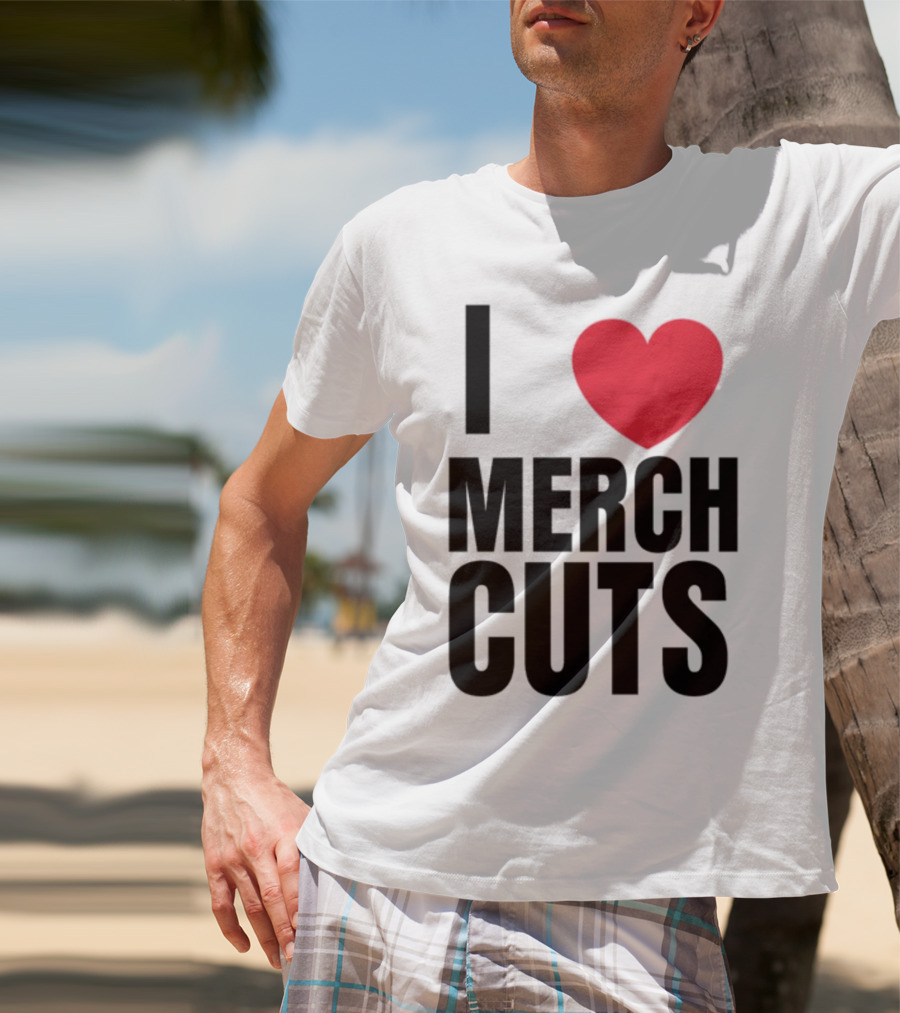 I Love Merch Cuts Cliffdiverok T-Shirt