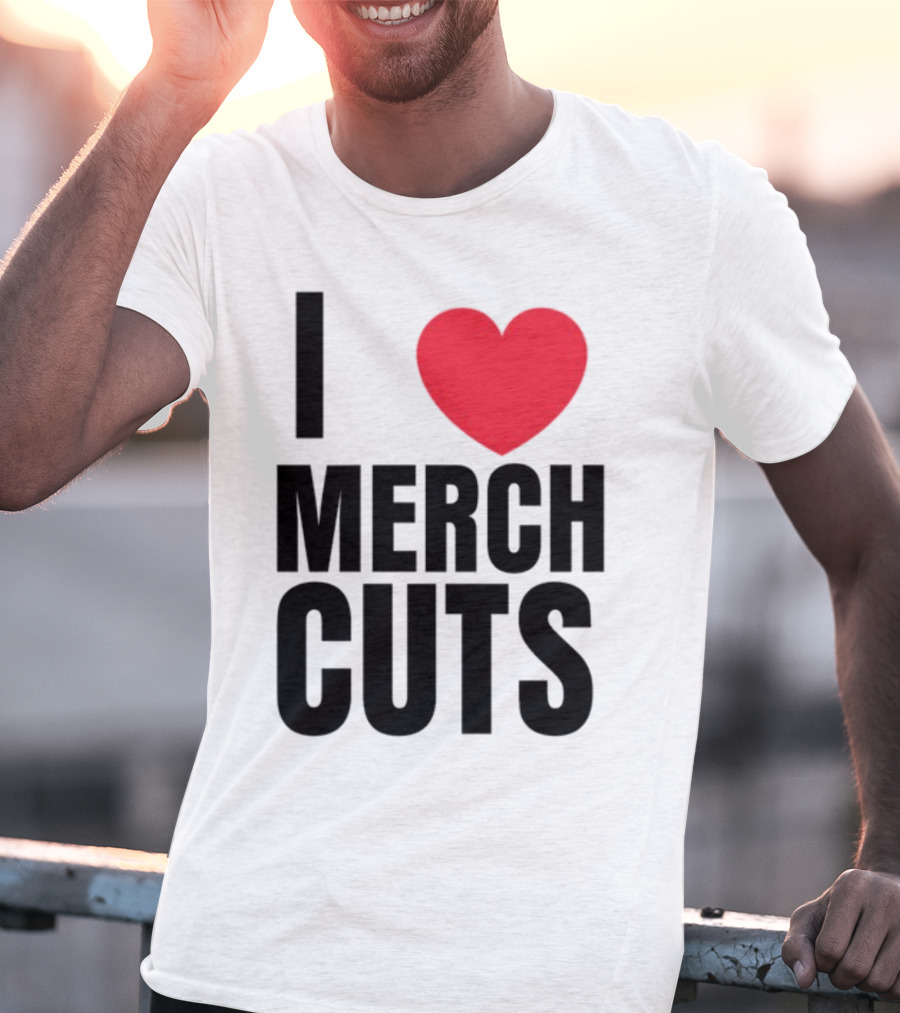 I Love Merch Cuts Cliffdiverok T-Shirt