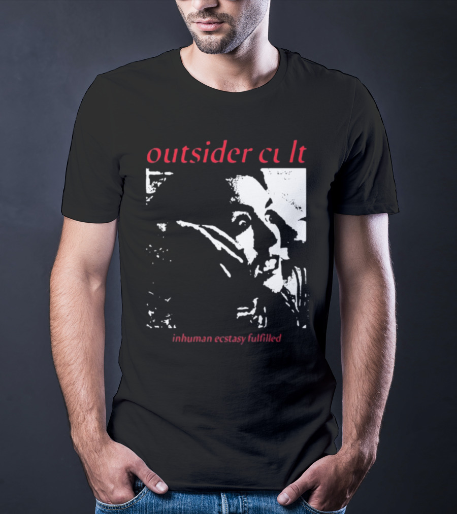 Outsider Cult Inhuman Ecstasy Fulfilled T-Shirt