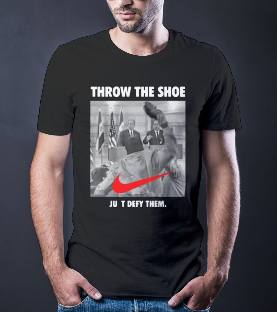 Throw The Shoe Just Defy Them Parody Bloodedthebrave T-Shirt
