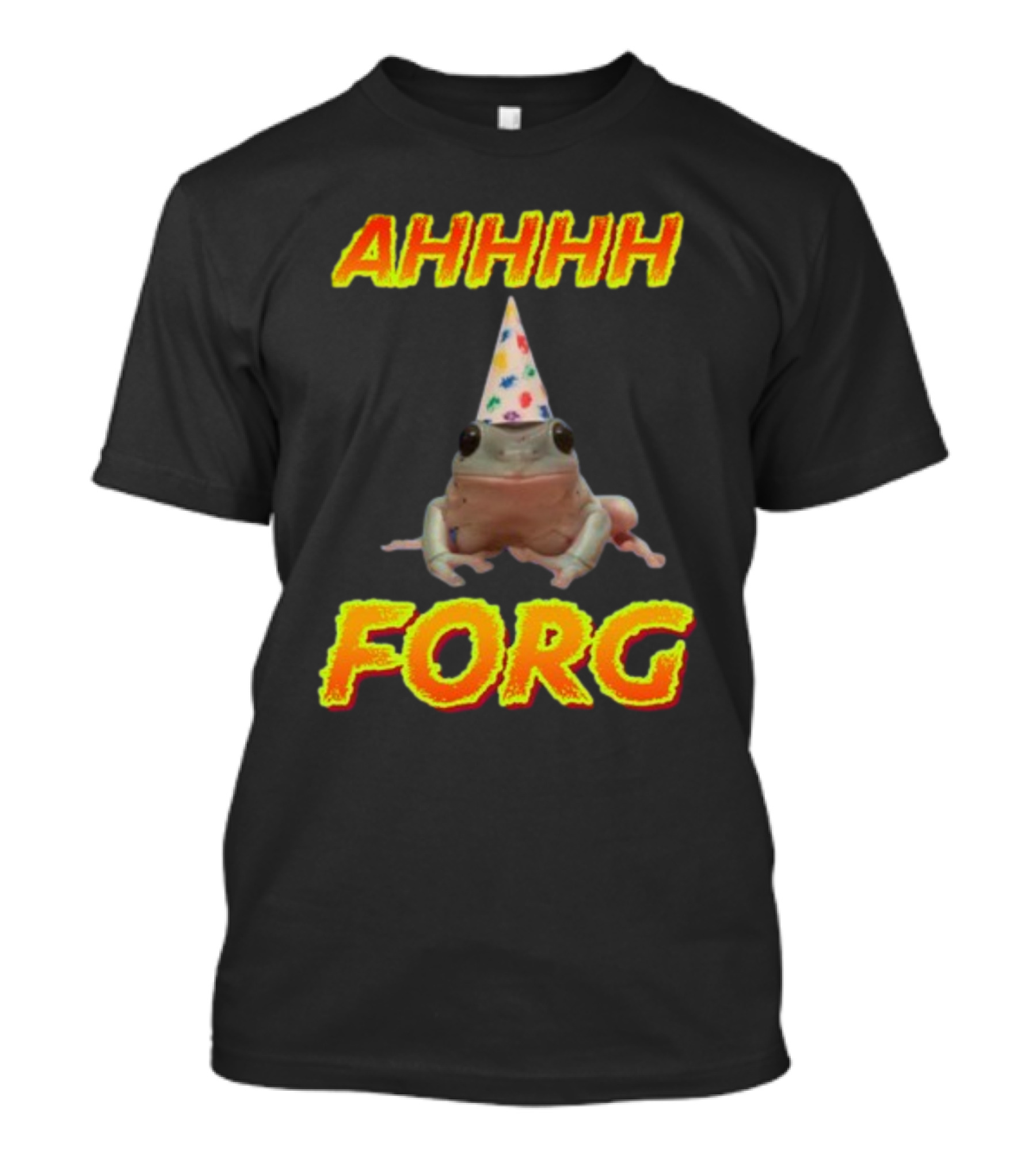 AHHHH Forg T-Shirt