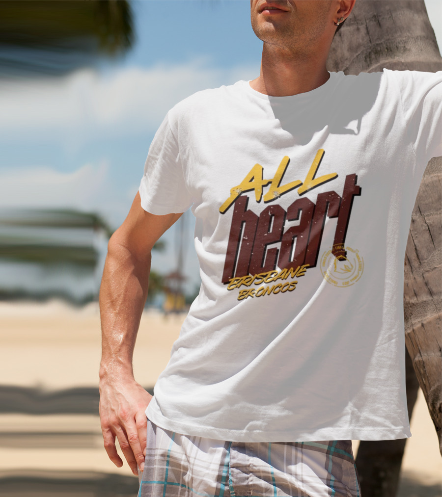 All Heart Brisbane Broncos NRL Team Pride T-Shirt