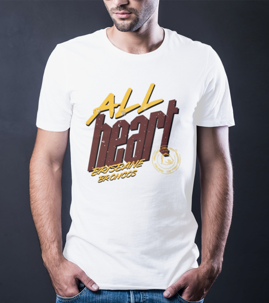 All Heart Brisbane Broncos NRL Team Pride T-Shirt