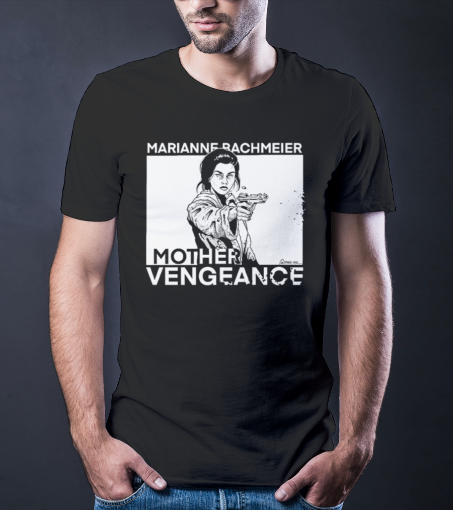 Punkwithacamera Marianne Bachmeier Mother Vengeance T-Shirt