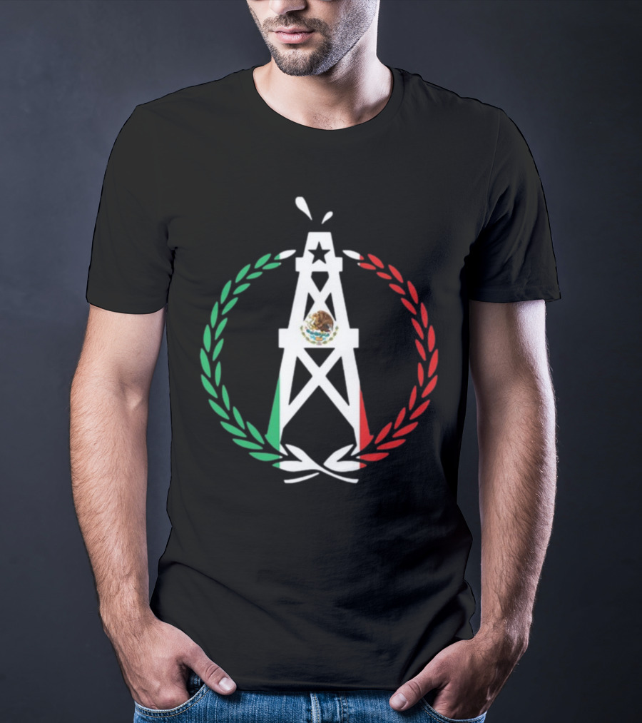 Oiler Mobb Mexican Independence Day Oil Rig Logo With Mexican Flag Laurel Wreath T-Shirt