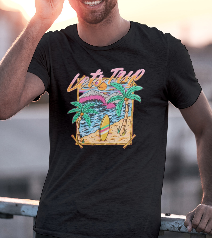 Let's Trip Paradise Surfing Tropical Beach Adventure T-Shirt