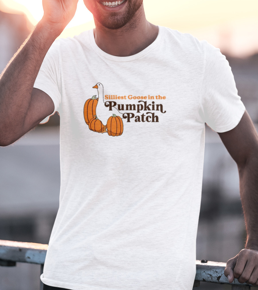 Silliest Goose In The Pumpkin Patch T-Shirt