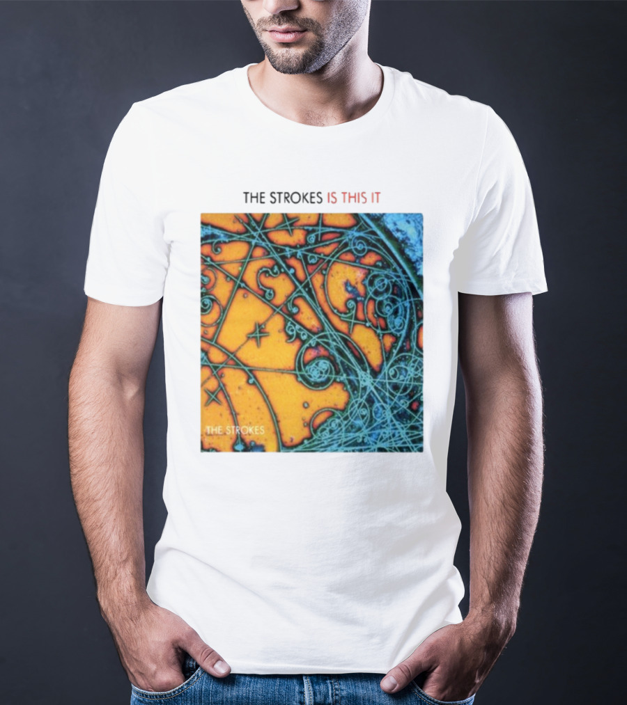 THE STROKES IS THIS IT THE STROKES T-Shirt